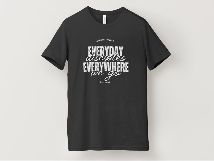Everyday Disciples Everywhere We Go White Font